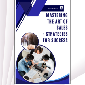 Mastering the Art of Selling: Proven Strategies for Success